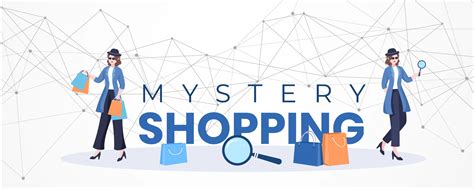 systematic mystery shopping.